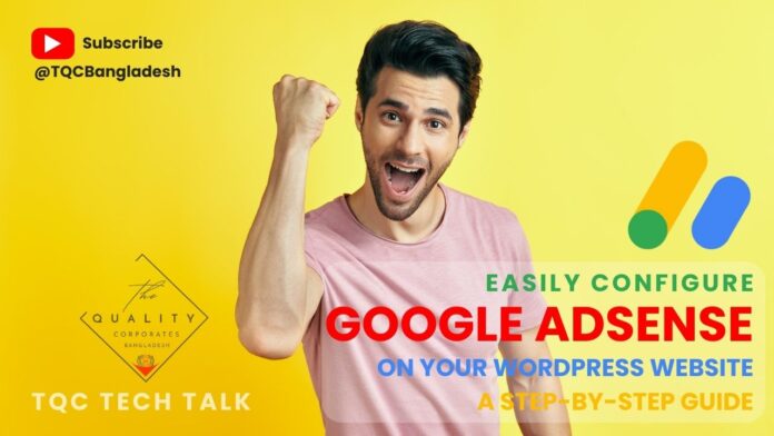 How to configure Google AdSense on your website - A Step-by-step Guide